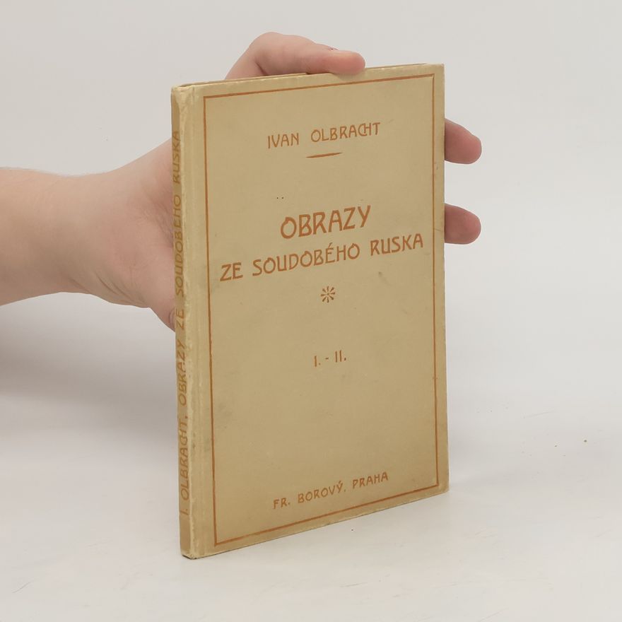 Ivan Olbracht Obrazy ze soudobého Ruska I.-II. díl