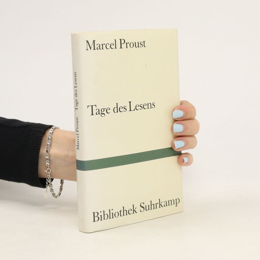 Marcel Proust Tage des Lesens