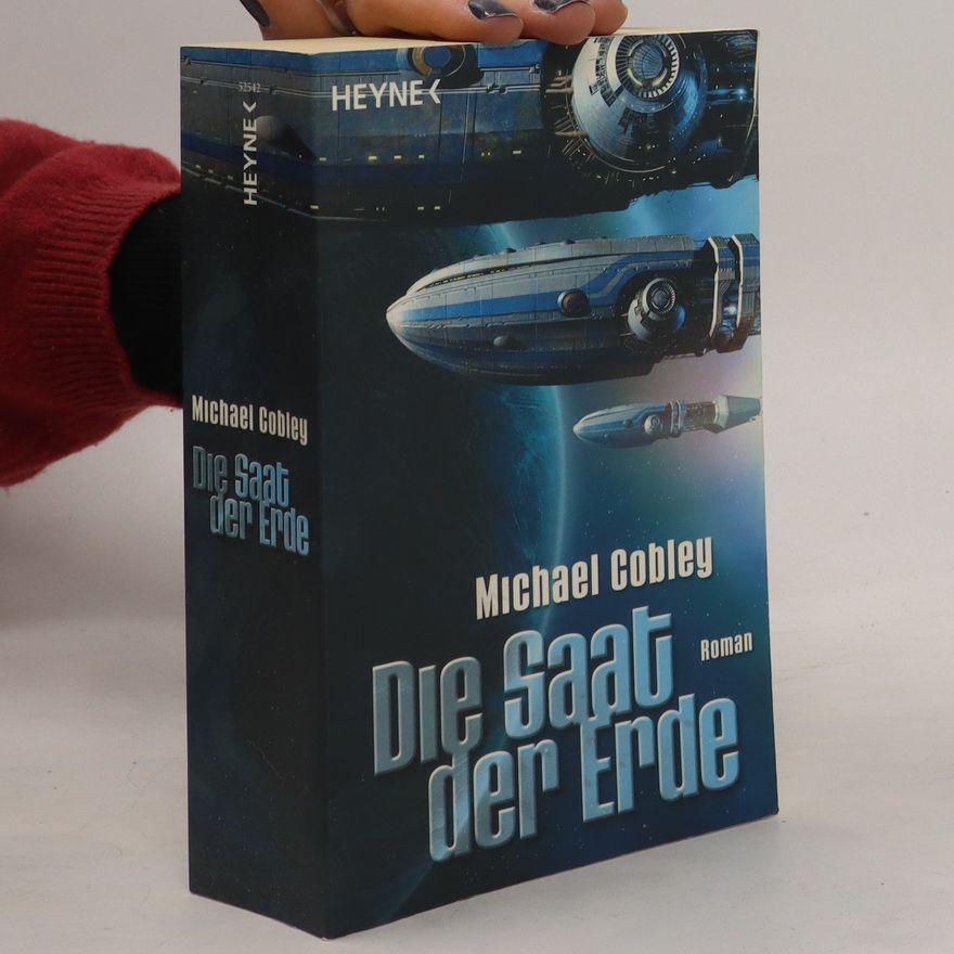 Michael Cobley Die Saat der Erde