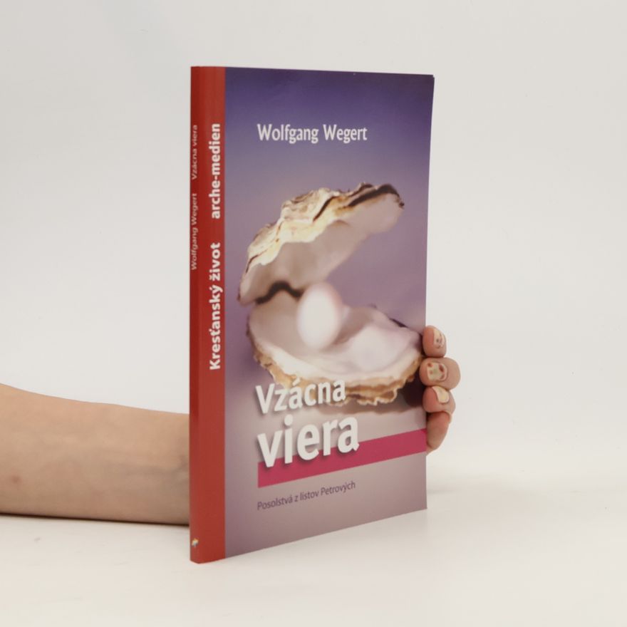 Wolfgang Wegert Vzácna viera
