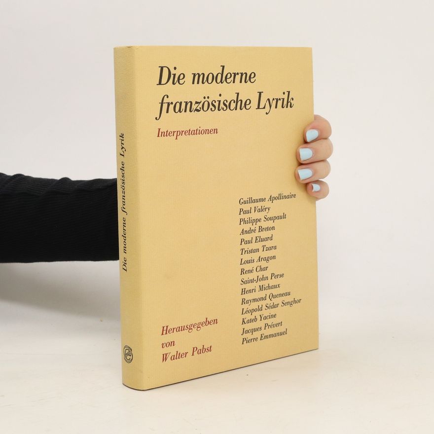 Walter Pabst Die moderne französische Lyrik