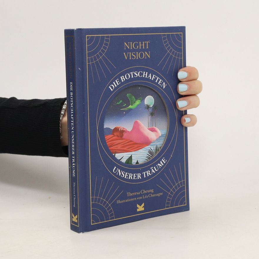 Léa Chassagne Night Vision. Die Botschaften unserer Träume