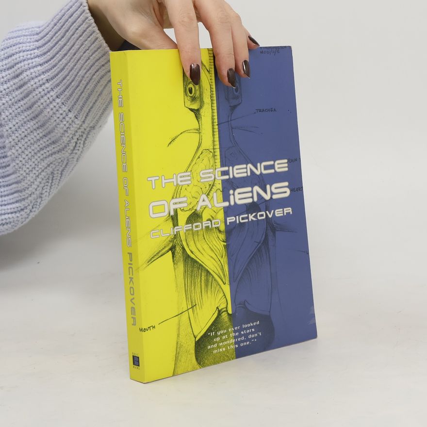Clifford A. Pickover The Science Of Aliens