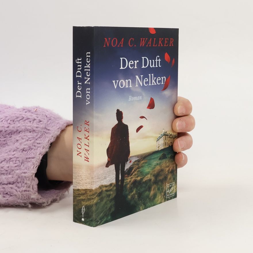 Noa C. Walker Der Duft von Nelken