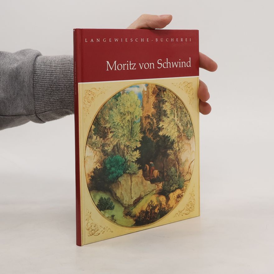 Moritz von Schwind Moritz von Schwind