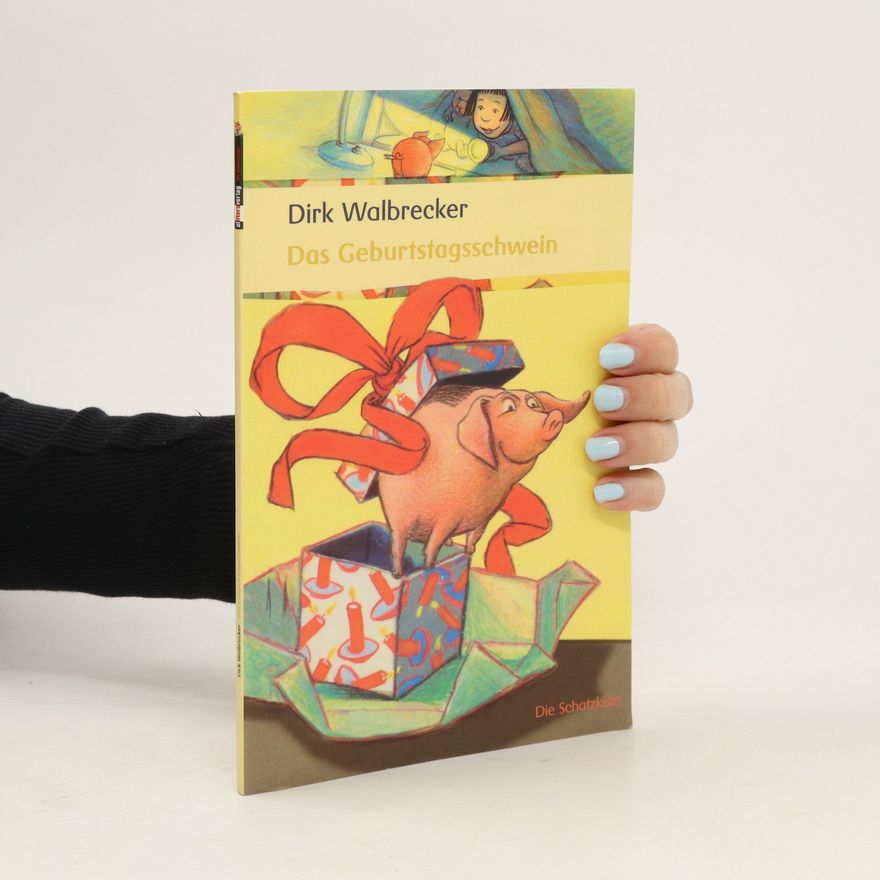 Dirk Walbrecker Das Geburtstagschwein