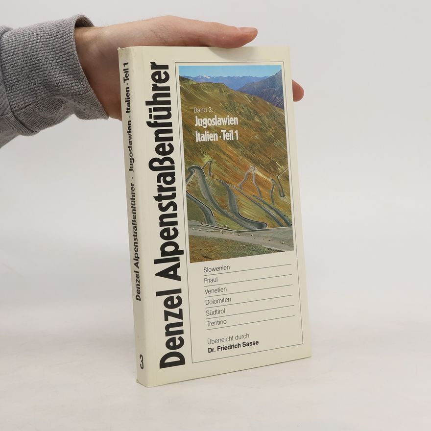 Autorenkollektiv Denzel Alpenstraßenführer 3. Jugoslawien, Italien
