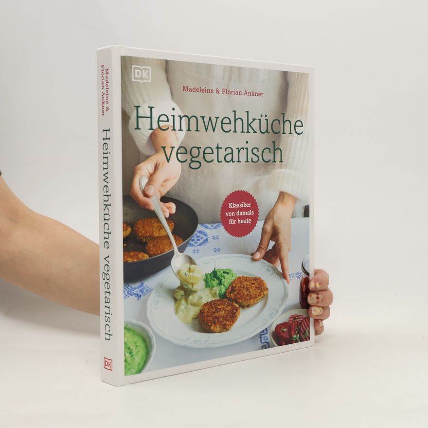 Madeleine Ankner Heimwehküche vegetarisch