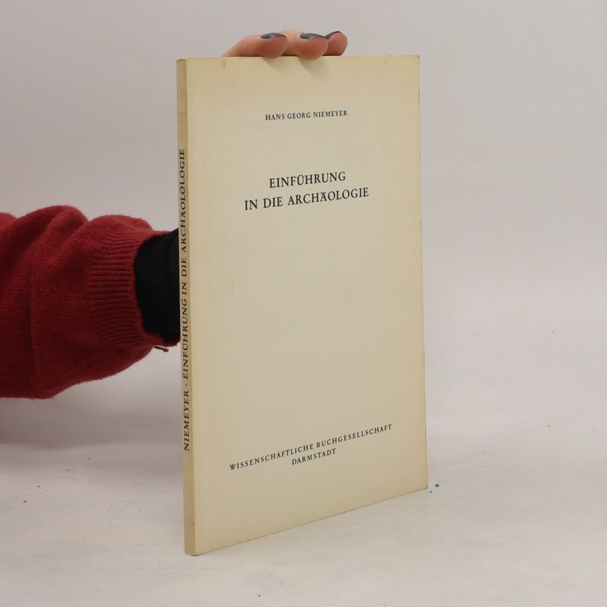 Hans Georg Niemeyer Einführung in die Archäologie