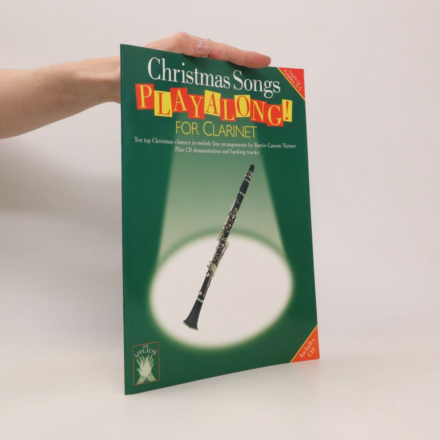 Collectif d'auteurs Christmas Songs, Playalong! For Clarinet