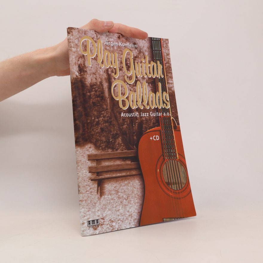 Jürgen Kumlehn Play Guitar Ballads