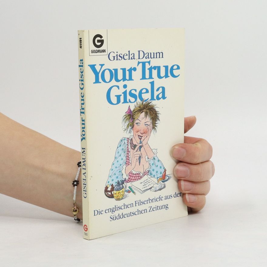 Gisela Daum Your true Gisela