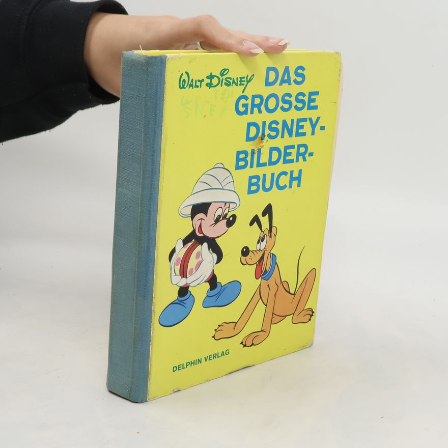 AA.VV. Disney. Das große Disney Bilder-Buch