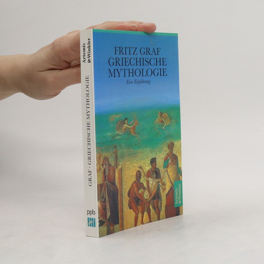 Fritz Graf Griechische Mythologie