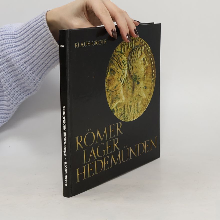 Klaus Grote Römerlager Hedemünden