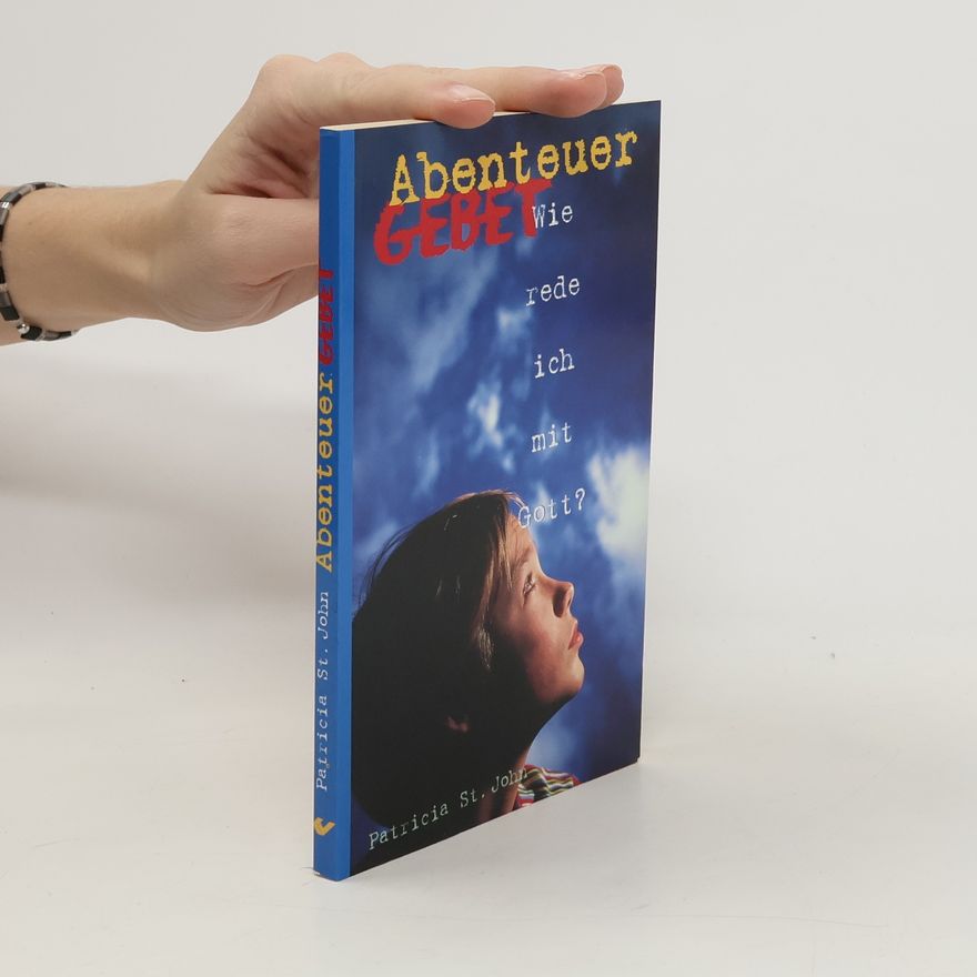 Patricia St. John Abenteuer Gebet