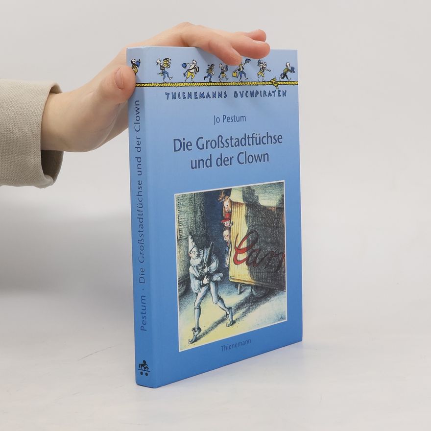Jo Pestum Die Grossstadtfüchse und der Clown
