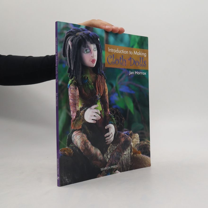 Jan Horrox Introduction to Making Cloth Dolls