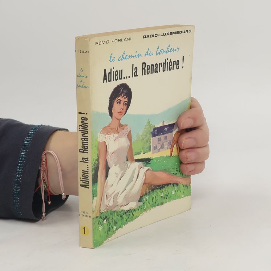 Remo Forlani Adieu…la Renardière! 1