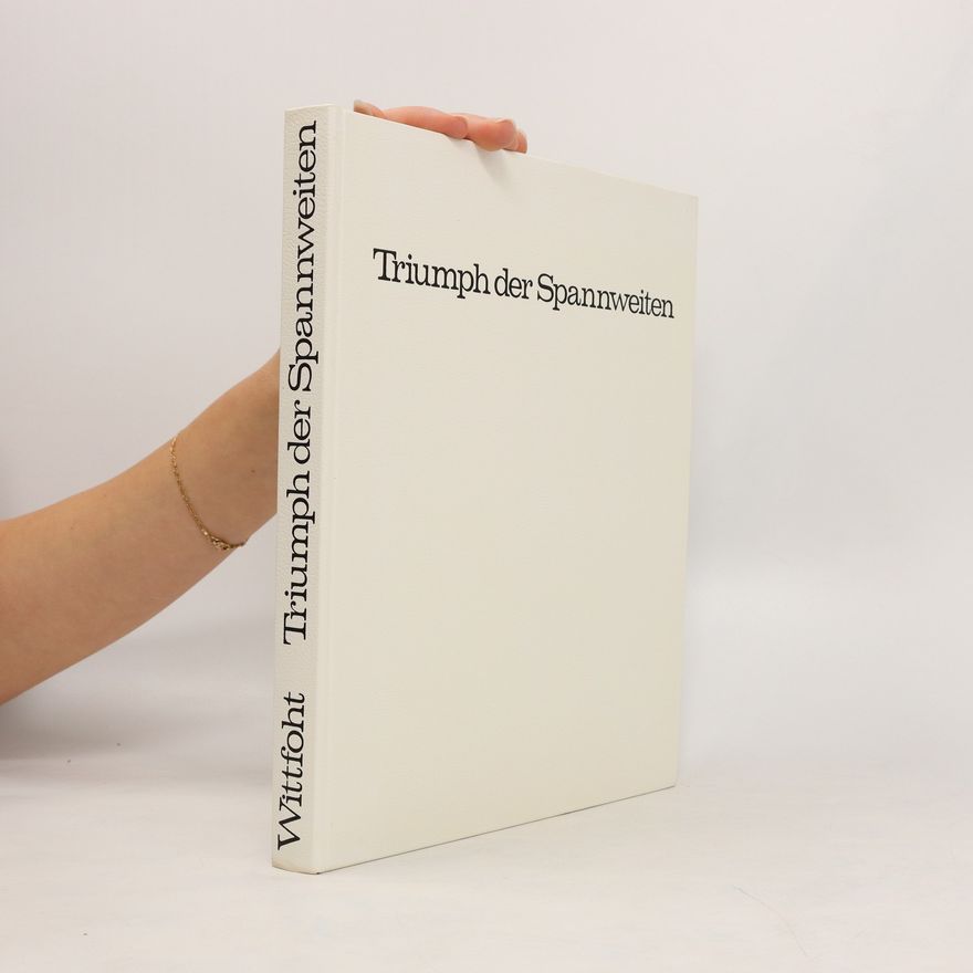 Hans Wittfoht Triumph der Spannweiten