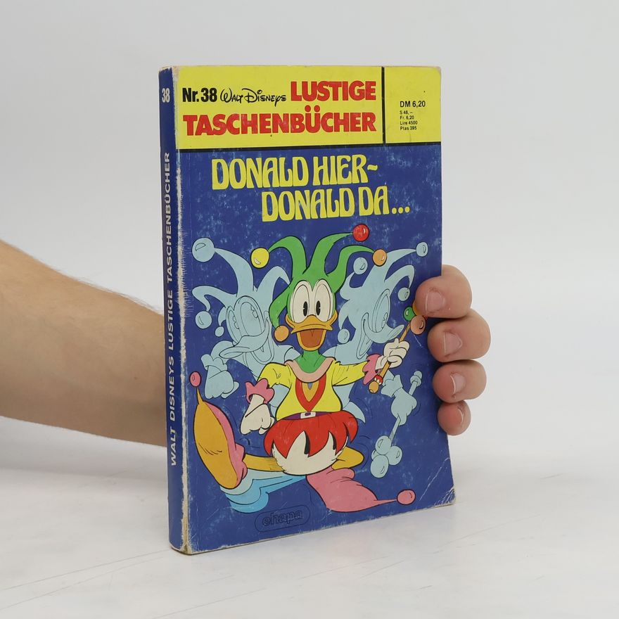 Autorenkollektiv Lustige Taschenbücher Nr. 38: Donald hier - Donald da...