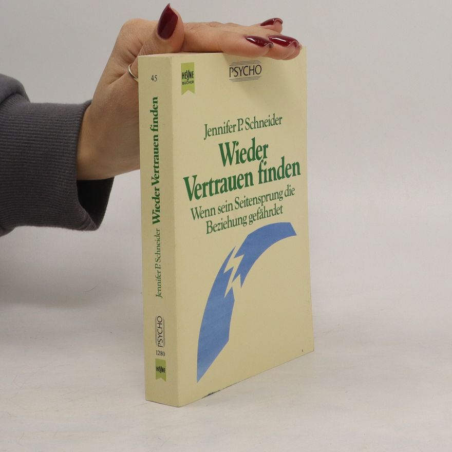 Jennifer P. Schneider Wieder Vertrauen finden