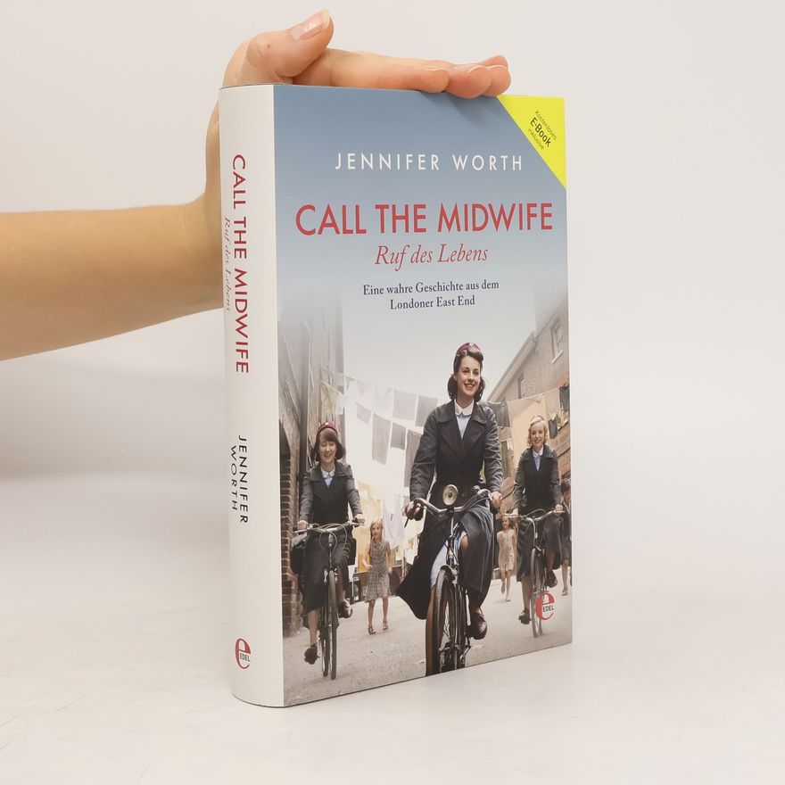 Jennifer Worth Call the Midwife