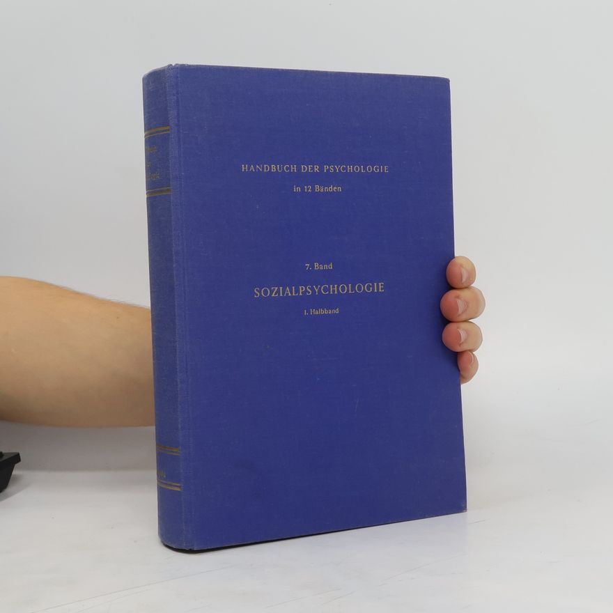 Various authors Handbuch der Psychologie 7. Sozialpsychologie