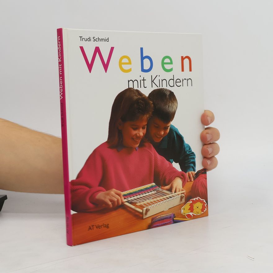 Trudi Schmid Weben mit Kindern