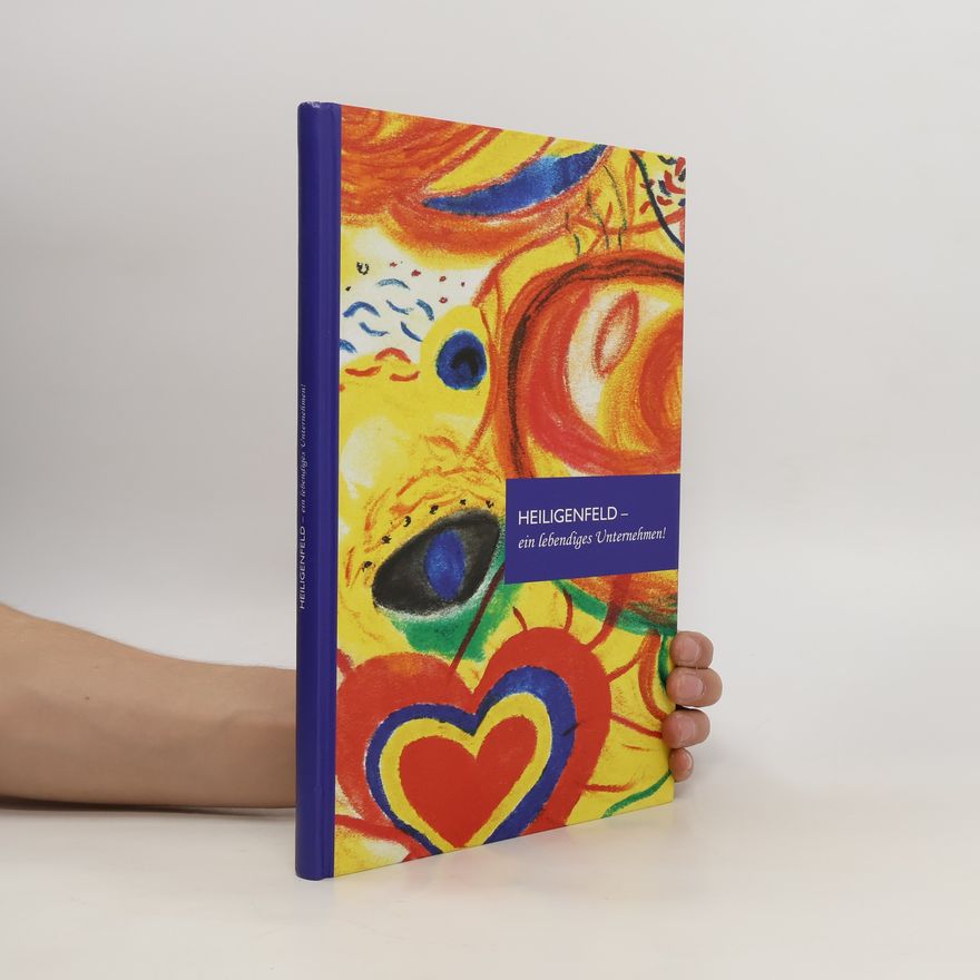 Various authors Heiligenfeld - ein lebendiges Unternehmen!