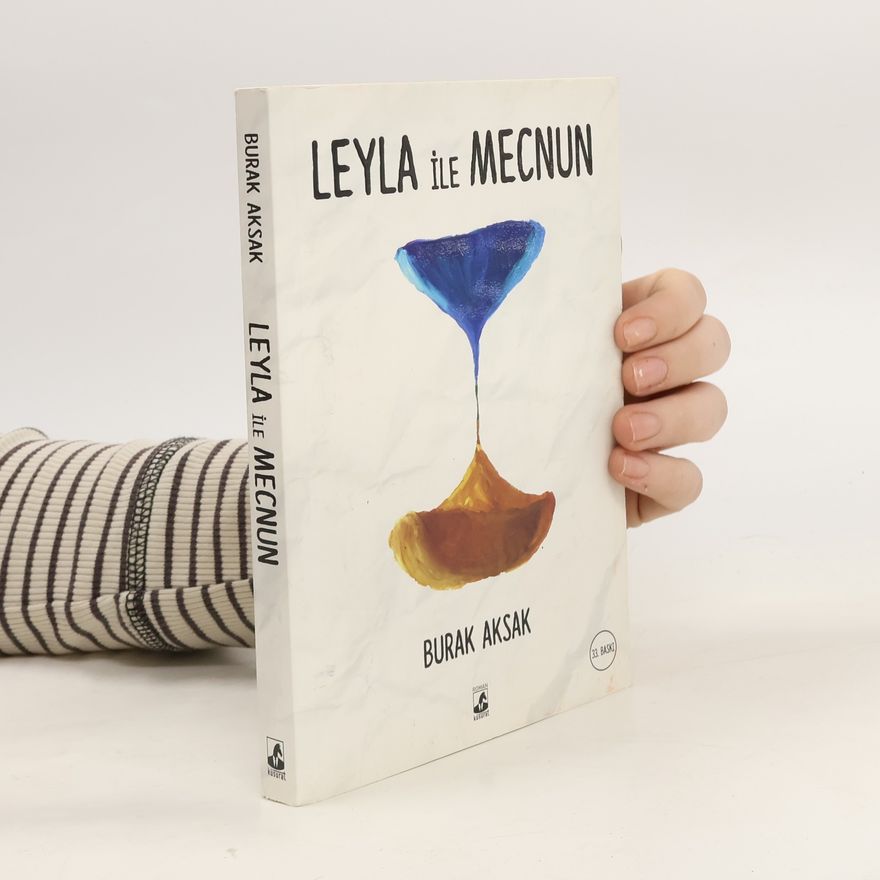 Burak Aksak Leyla ile Mecnun