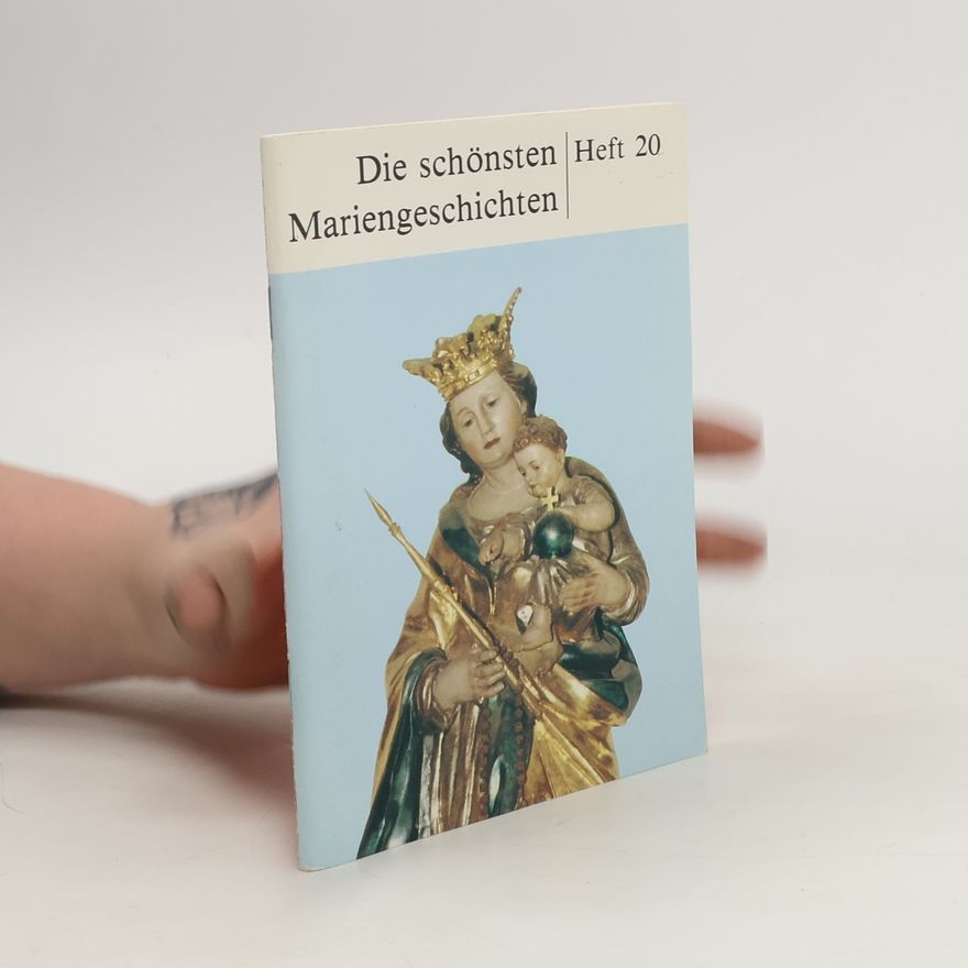 Autorenkollektiv Die schönsten Mariengeschichten 20
