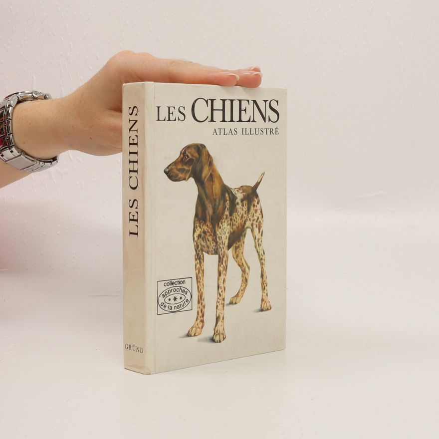 Luděk J. Dobroruka Les chiens atlas illustré