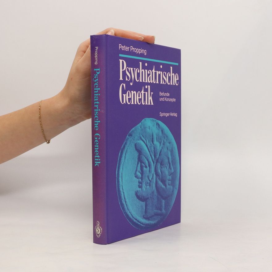 Peter Propping Psychiatrische Genetik