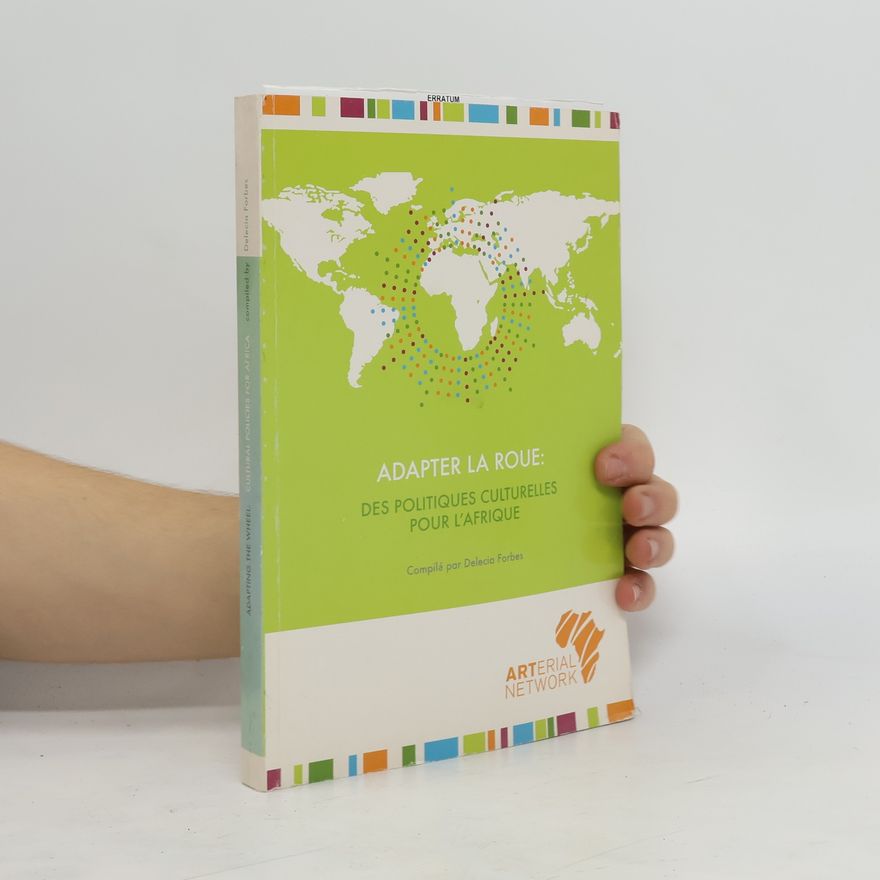 Various authors Adapter la roue. Des politiques culturelles pour láfrique