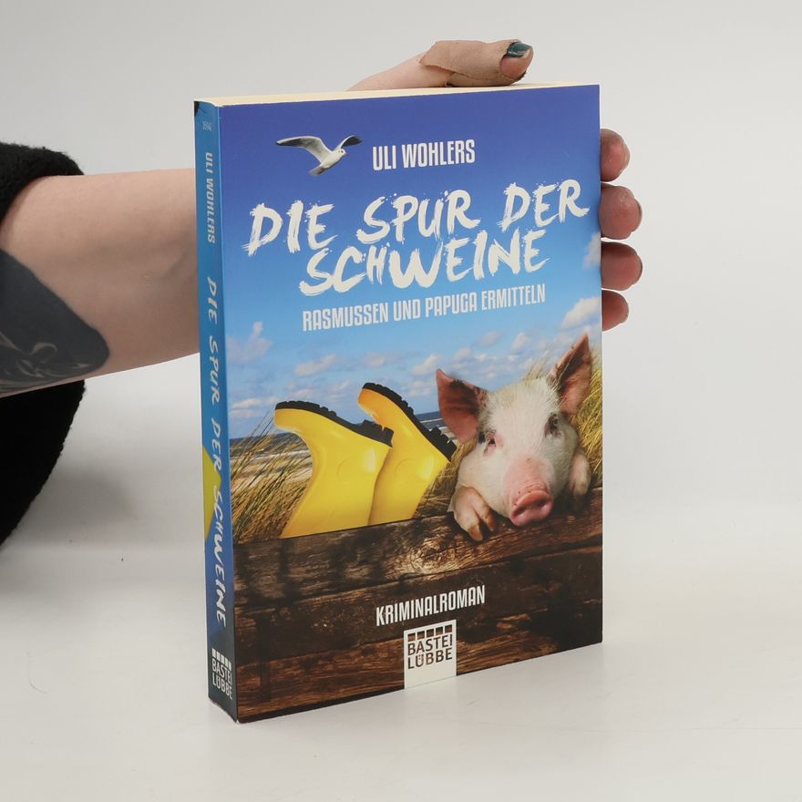Uli Wohlers Die Spur der Schweine