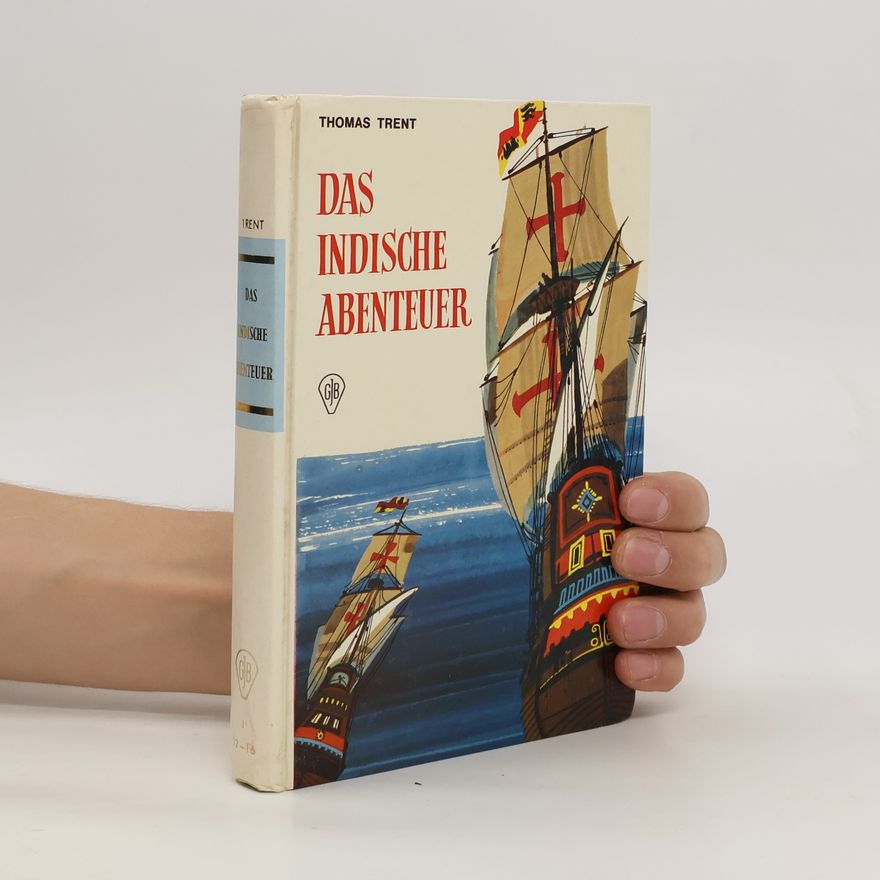 Thomas Trent Das indische Abenteuer