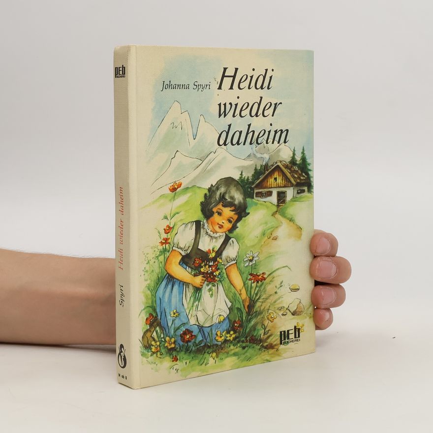 Johanna Spyri Heidi wieder daheim