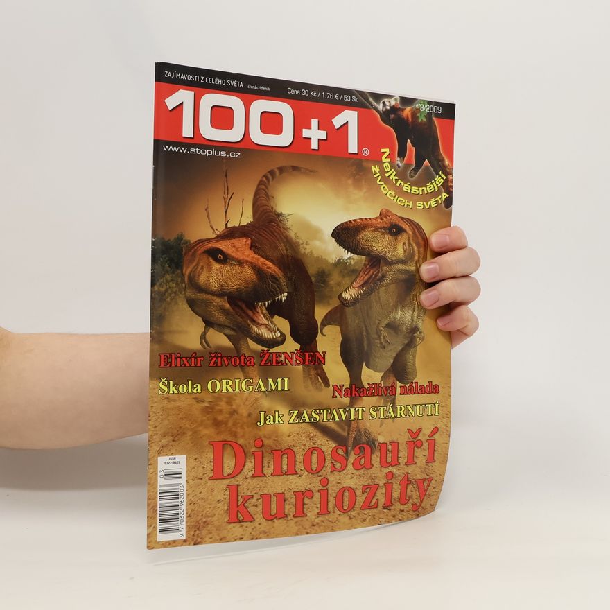 Various authors 100+1. 3/2009. Dinosauří kuriozity