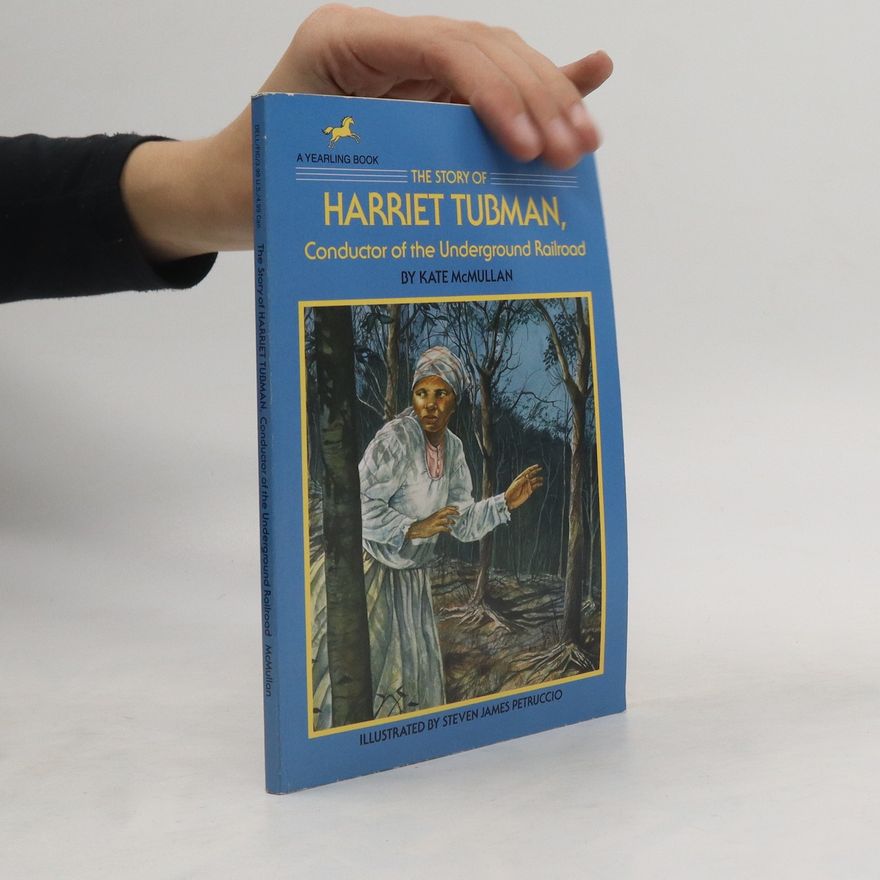 Kate McMullan The Story of Harriet Tubman