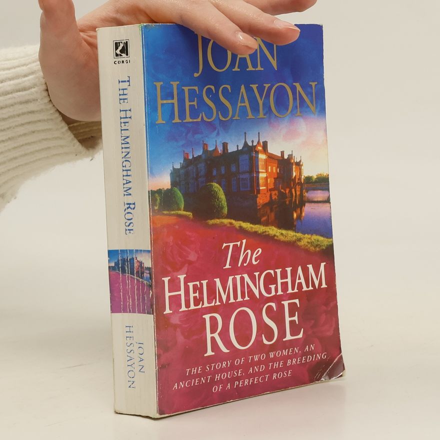 Joan Hessayon The Helmingham Rose