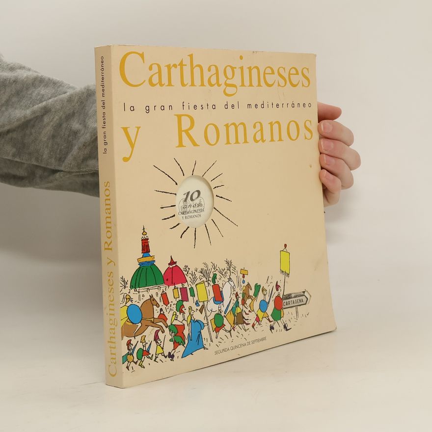 Autorenkollektiv Carthagineses y Romanos. La gran fiesta del mediterráneo