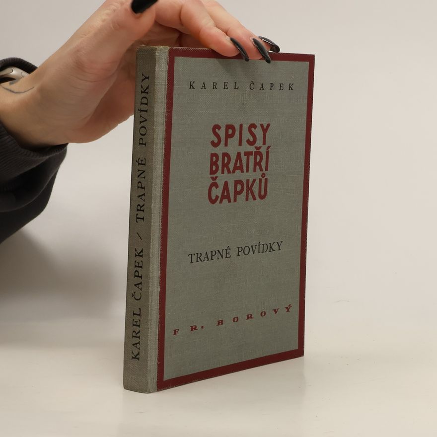 Karel Čapek Spisy bratří Čapků. Trapné povídky