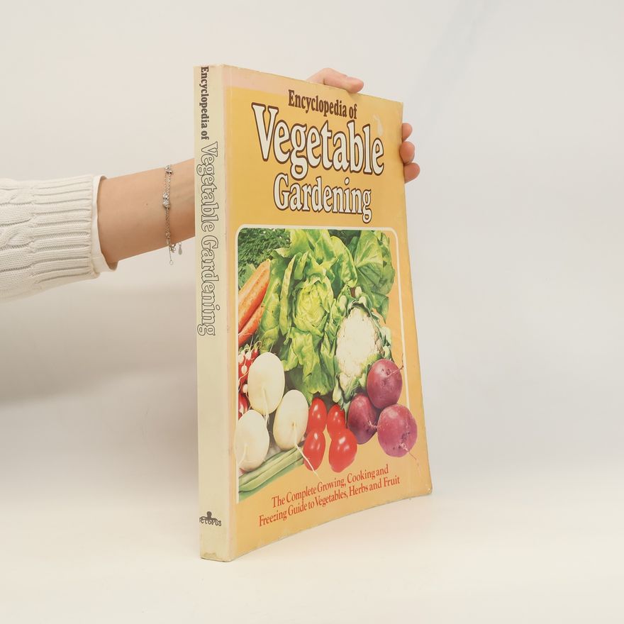 Kolektiv autorů Encyclopedia of Vegetable Gardening