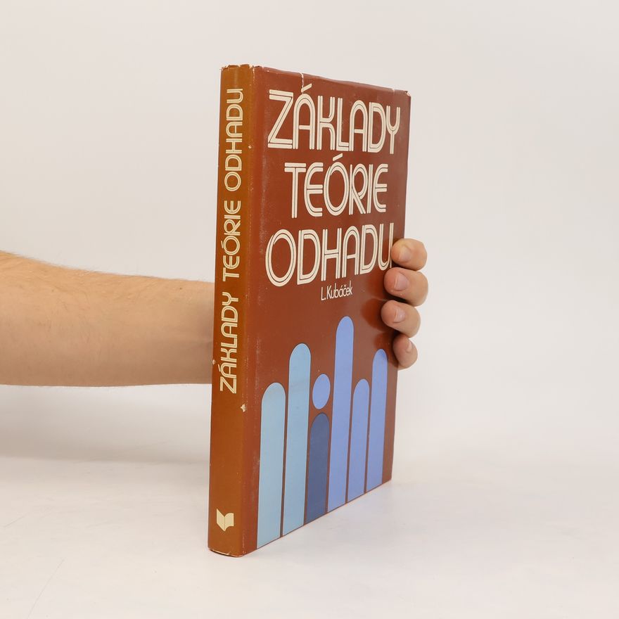 Lubomír Kubáček Základy teórie odhadu
