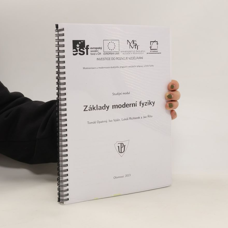 Ivo Vyšín Základy moderní fyziky. Studijní modul