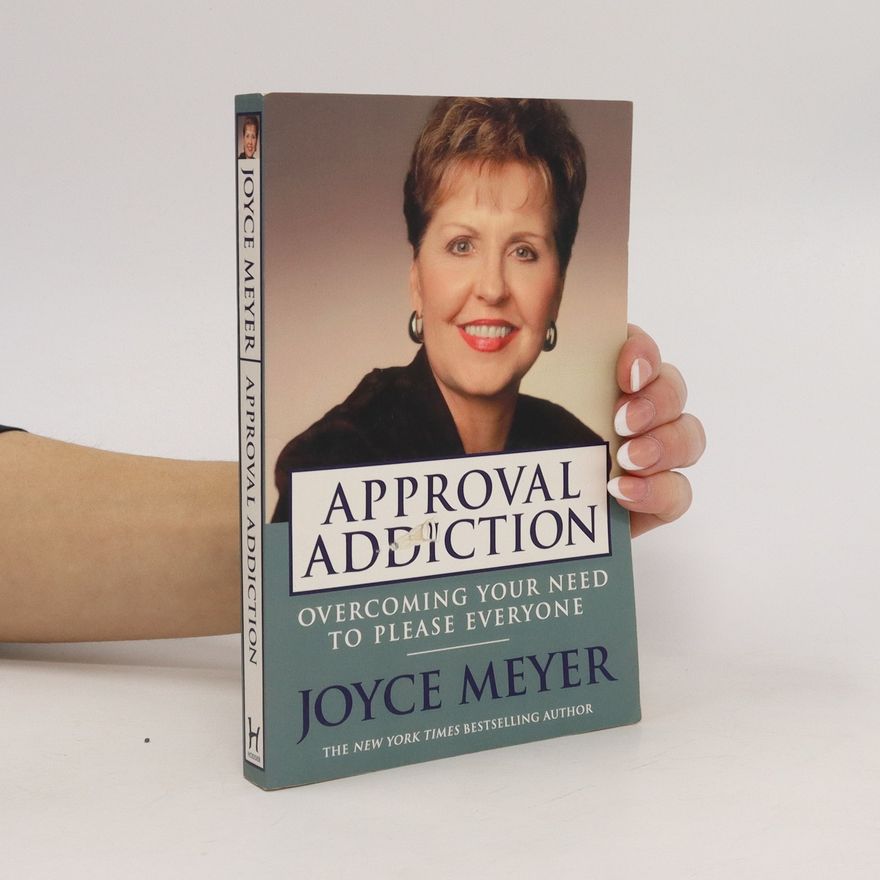 Joyce Meyer Approval Addiction