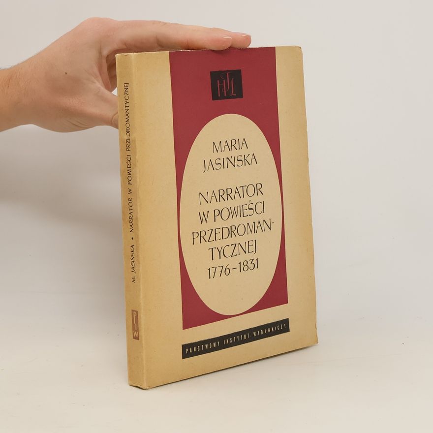 Jasińska Maria Narrator w powieści przedromantycznej 1776-1831