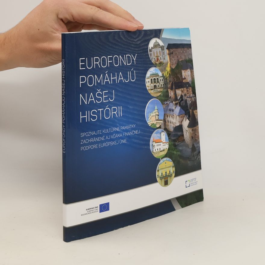 Various authors Eurofondy pomáhajú našej histórii