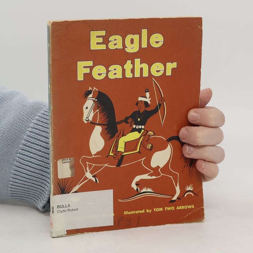 Clyde Robert Bulla Eagle Feather